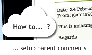 Evidence for Learning Tutorial: Using the Parents Comments